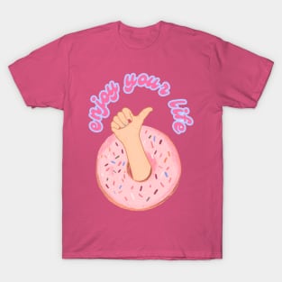 Enjoy your life | Donut T-Shirt